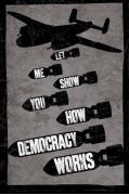 Позвольте мне показать Вам, как работает демократия